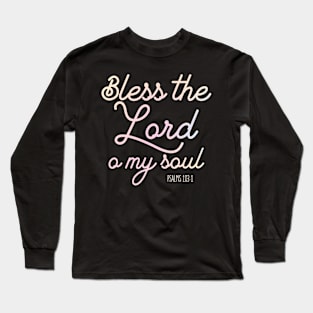 Bless the Lord Long Sleeve T-Shirt